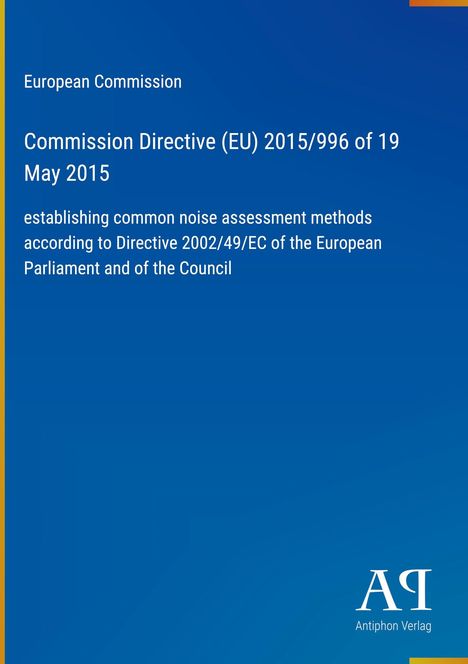 "European Commission: Commission Directive (EU) 2015/996 of 19 May 2015. Blau mit gelbem Rand und Verlag-Logo."