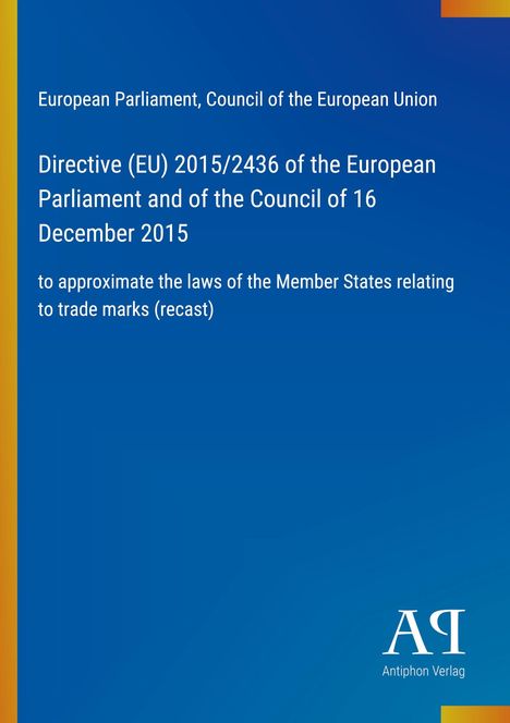 Directive (EU) 2015/2436 des EU-Parlaments zur Angleichung der Markenrechte. Blauer Hintergrund, Verlagslogo unten.