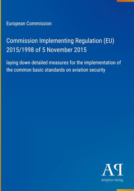 Text: "European Commission, Commission Implementing Regulation (EU) 2015/1998 of 5 November 2015". Blau mit weißem Text. Logo "AR".