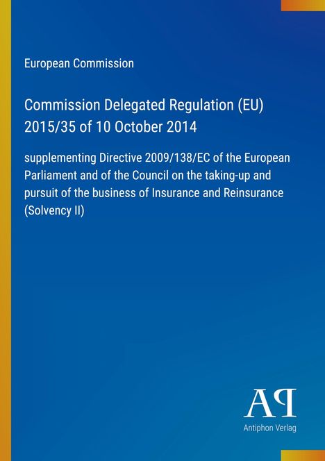 Text: "European Commission, Commission Delegated Regulation (EU) 2015/35 of 10 October 2014..." Blaues Cover, gelber Rand.