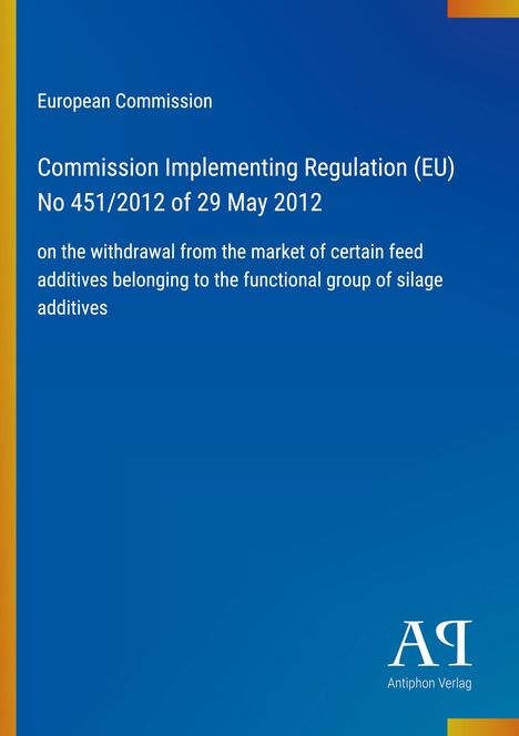Auf blauem Hintergrund steht: "Commission Implementing Regulation (EU) No 451/2012 of 29 May 2012". Unten rechts ein Logo.