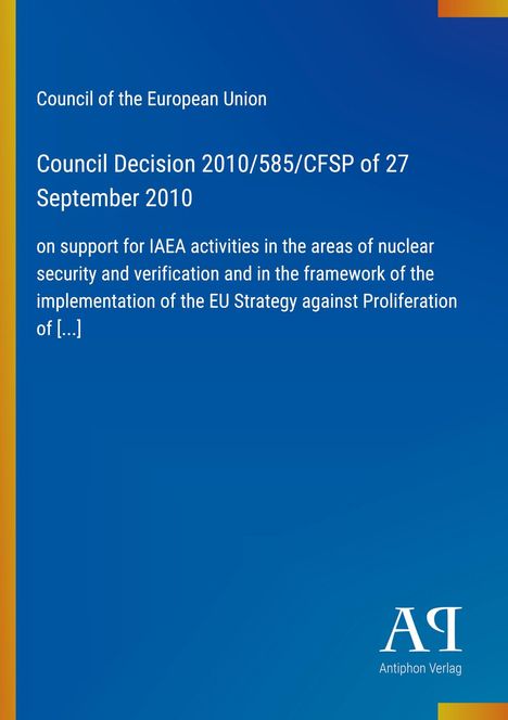 Council Decision 2010/585/CFSP vom 27. September 2010. Blau mit gelbem Rand, Logo "AQ Antiphon Verlag".