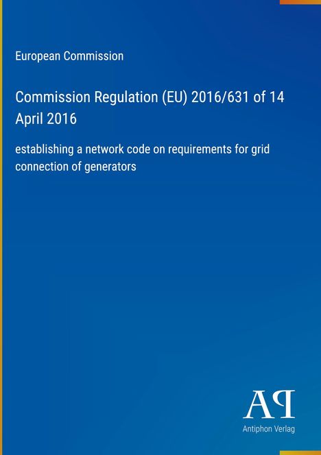 Text über Blau: "European Commission, Commission Regulation (EU) 2016/631 of 14 April 2016... Antiphon Verlag." Unten Logo.
