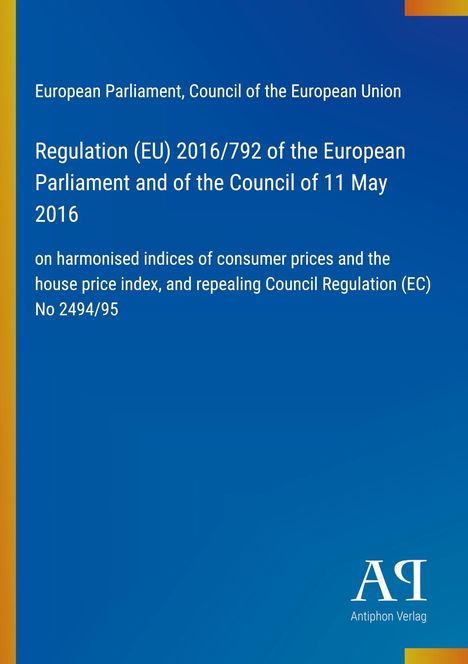 Text auf blauem Hintergrund: "Regulation (EU) 2016/792... of 11 May 2016... No 2494/95". Unten rechts: "Antiphon Verlag".
