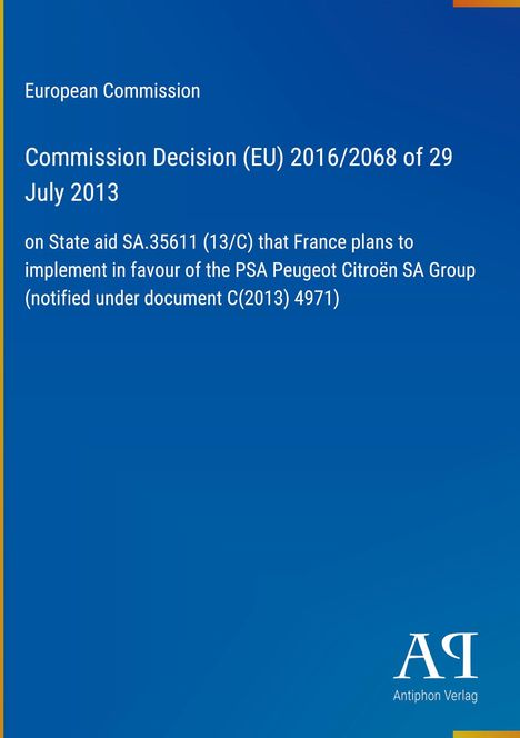 Commission Decision (EU) 2016/2068 vom 29. Juli 2013. Blaues Cover, gelber Rand. Logo "A?" unten.