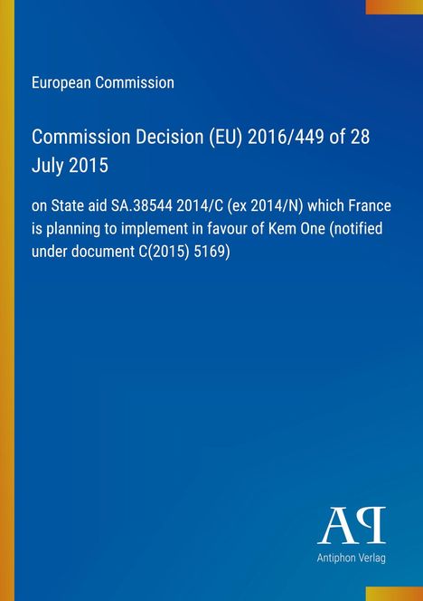 Text über EU-Entscheidung von 2016 zu französischen Staatshilfen. Blaues Design mit gelbem Rand. Enthält ein weißes Logo.