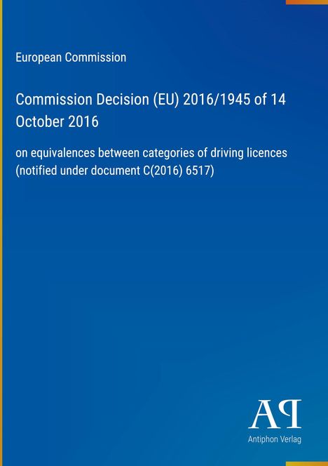 „Commission Decision (EU) 2016/1945 of 14 October 2016“, EU und Antiphon Verlag erwähnt. Blauer Hintergrund.