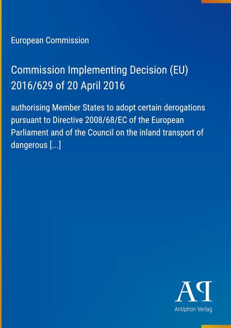 Text: „European Commission, Commission Implementing Decision (EU) 2016/629 of 20 April 2016“. Blaues Cover, Verlagssymbol.