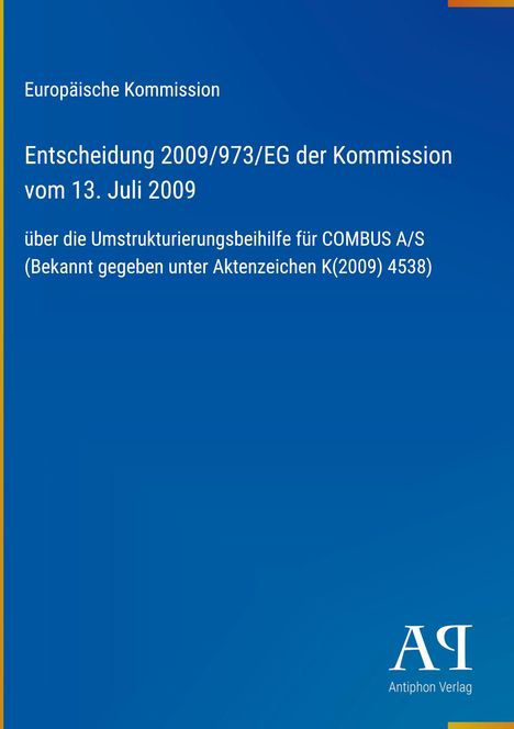 Europäische Kommission, Entscheidung 2009/973/EG der Kommission vom 13. Juli 2009, Antiphon Verlag. Blauer Hintergrund.