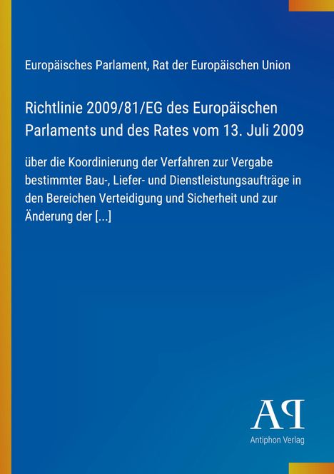 Text: Richtlinie 2009/81/EG, Koordinierung von Vergabeverfahren für Verteidigungs- und Sicherheitsaufträge. blauwe Hintergrund.