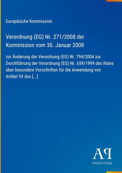 Titel: "Europäische Kommission Verordnung (EG) Nr. 271/2008". Blaues Cover mit gelbem Rand, Logo "AR", Antiphon Verlag.