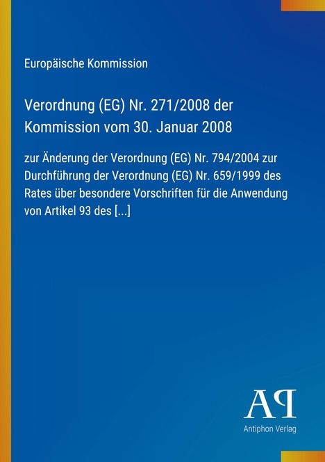 "Verordnung (EG) Nr. 271/2008 der Kommission vom 30. Januar 2008" auf blauem Hintergrund, Antiphon Verlag-Logo.