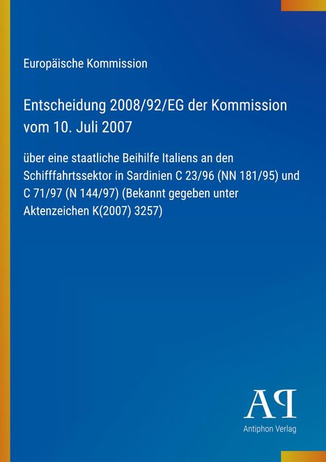 Text: Entscheidung 2008/92/EG, staatliche Beihilfe Italiens, Schiffahrtsssektor. Blau mit gelbem Streifen, Logo unten rechts.