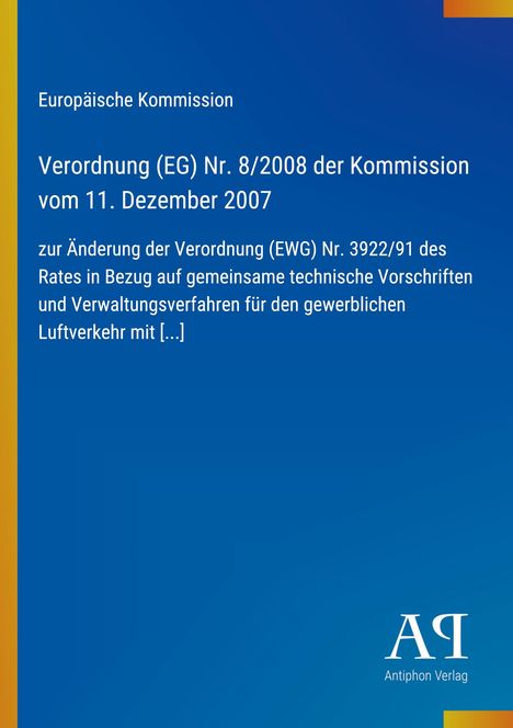Europäische Kommission, Verordnung (EG) Nr. 8/2008, 11. Dezember 2007. Blau-gelbes Cover, AQ-Logo unten rechts.