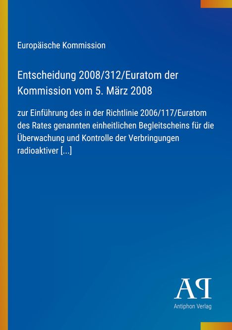 Text über Entscheidung der Kommission 2008/312/Euratom; blaue Abdeckung mit gelbem Rand; Logo unten rechts.