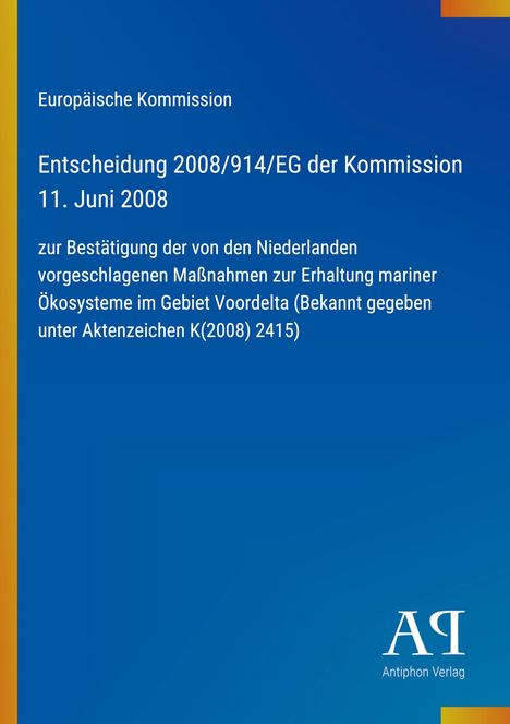 "Entscheidung 2008/914/EG der Kommission 11. Juni 2008" auf blauem Hintergrund, Logo unten rechts.