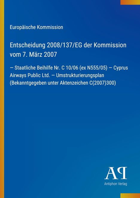 Ein blauer Hintergrund mit Text zu einer Entscheidung der Europäischen Kommission und dem Antiphon Verlag Logo.