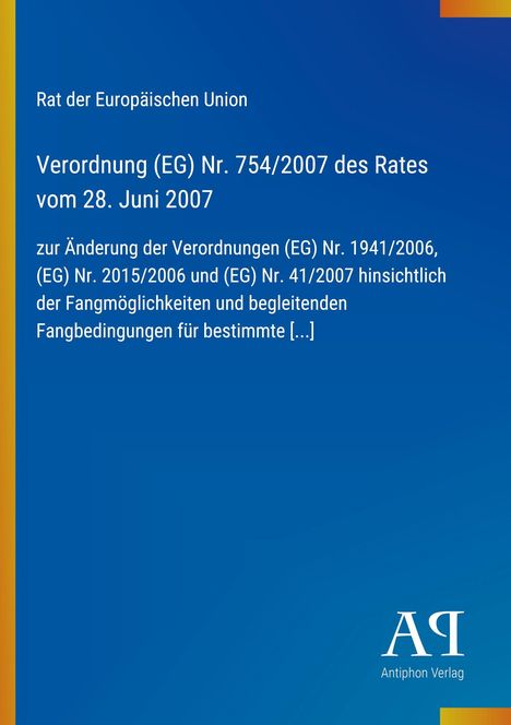 Oben: "Rat der Europäischen Union". Mitte: Verordnungstitel und Details. Unten rechts: "Antiphon Verlag" Logo.