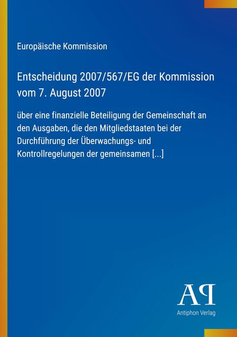 Entscheidung 2007/567/EG der Kommission vom 7. August 2007. Blaues Design mit gelbem vertikalen Streifen links.