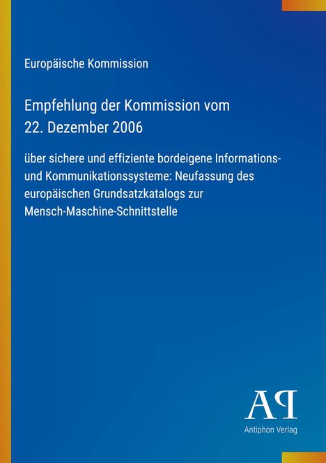 Text oben: "Europäische Kommission Empfehlung der Kommission vom 22. Dezember 2006". Hintergrund in Blau mit gelbem Rand.