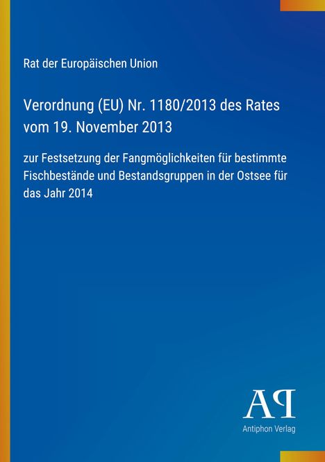 Text: "Verordnung (EU) Nr. 1180/2013 des Rates vom 19. November 2013... für das Jahr 2014." Blaues Cover, gelber Rand, Logo unten rechts.