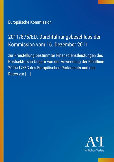 Europäische Kommission, Durchführungsbeschluss 2011/875/EU vom 16. Dezember 2011, blau mit gelbem Streifen links.