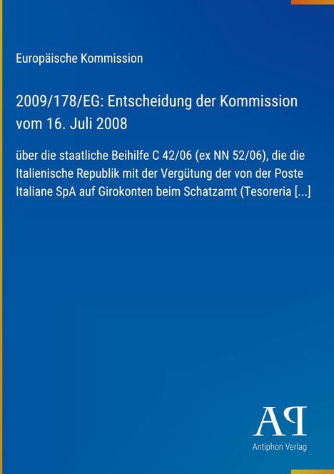 Europäische Kommission: Entscheidung vom 16. Juli 2008 zur staatlichen Beihilfe für Italien. Blaues Layout. Logo unten rechts.