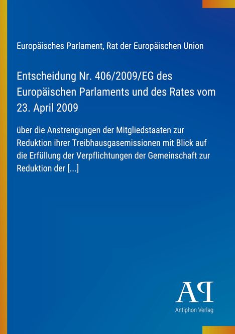 Entscheidung Nr. 406/2009/EG, Europäisches Parlament, Reduktion Treibhausgasemissionen. Blaues Cover mit gelbem Rand.