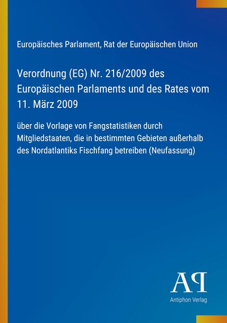 Verordnung (EG) Nr. 216/2009 des Europäischen Parlaments und des Rates vom 11. März 2009. Blauer Hintergrund.