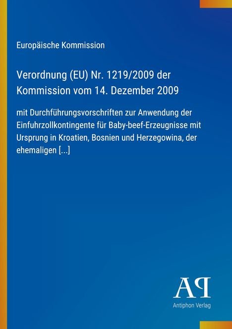 Europäische Kommission, Verordnung (EU) Nr. 1219/2009, Baby-beef aus Kroatien, Bosnien, Herzegowina. Blau-orange Gestaltung.