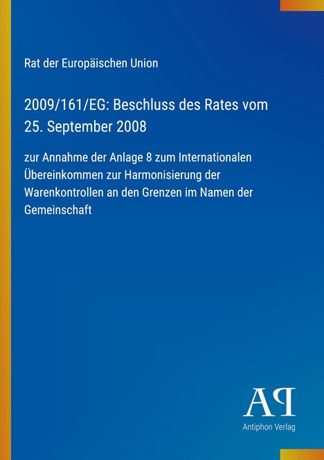 Texte: Titel des EU-Beschlusses von 2009 über Warenkontrollen. Farbverlauf von Blau zu Orange, Logo unten rechts.
