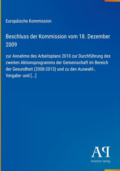 Europäische Kommission, Beschluss der Kommission vom 18. Dezember 2009. Blaues Dokument mit weißem Text. Logo unten.