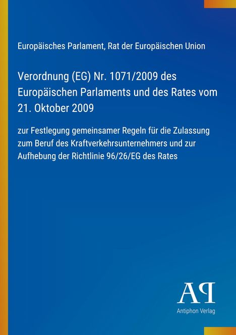 Verordnung (EG) Nr. 1071/2009 des Europäischen Parlaments; blauer Hintergrund, gelber Rand links, Verlagslogo unten.
