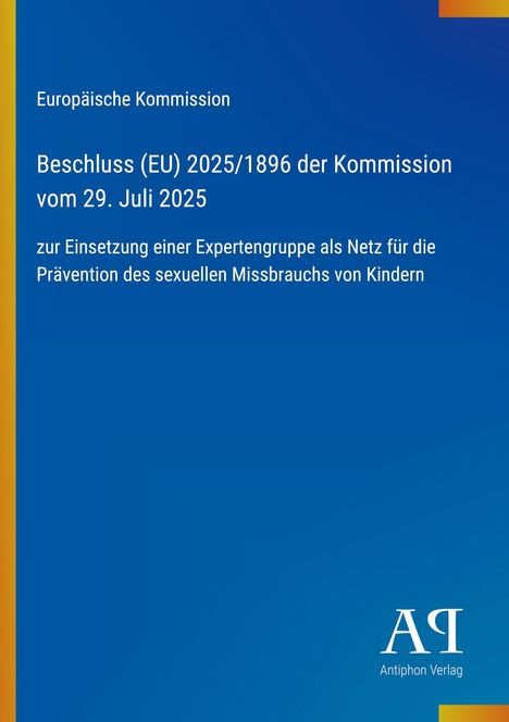 Text: "Europäische Kommission, Beschluss (EU) 2025/1896, 29. Juli 2025, Expertengruppe Prävention sexueller Missbrauch." Unten Logo.