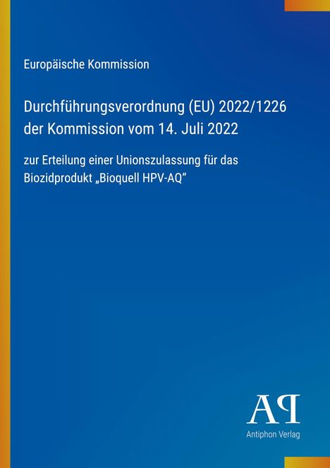Europäische Kommission, Durchführungsverordnung (EU) 2022/1226, 14. Juli 2022. Blaues Cover mit gelbem Streifen links.