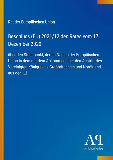 Text: "Rat der Europäischen Union, Beschluss (EU) 2021/12 des Rates vom 17. Dezember 2020." Blaues Design mit gelbem Rand.