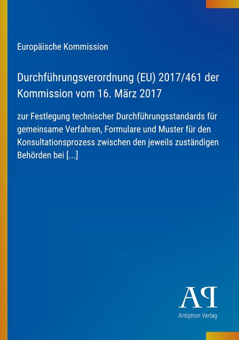 Europäische Kommission, Verordnung (EU) 2017/461 vom 16. März 2017 zur Festlegung technischer Standards. Buchtitel auf Blau.