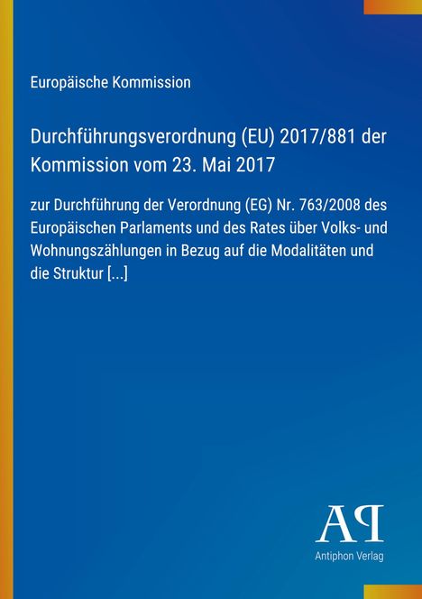 Europäische Kommission: Durchführung EU-Verordnung 2017/881. Thema: Volks- und Wohnungszählungen. Blaues Cover mit gelbem Rand.