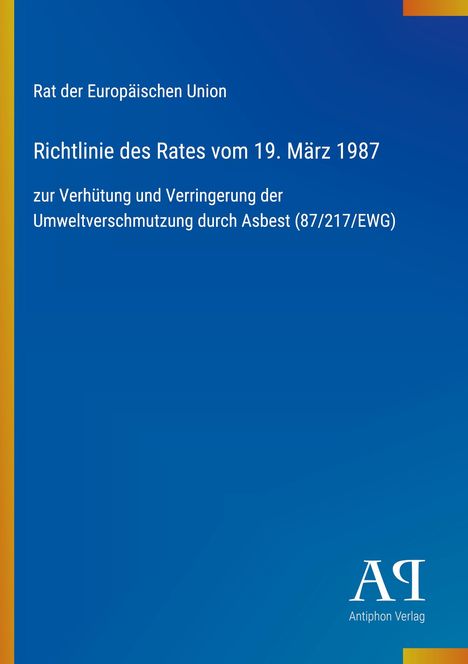 Richtlinie des Rates vom 19. März 1987, zur Verhütung von Umweltverschmutzung durch Asbest. Blau mit gelbem Rand.