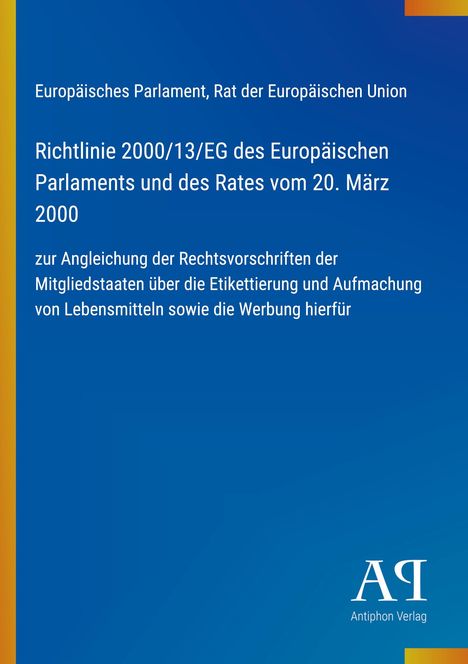 Text: Richtlinie 2000/13/EG über Etikettierung und Werbung von Lebensmitteln. Blaues Cover, schlichtes Design.