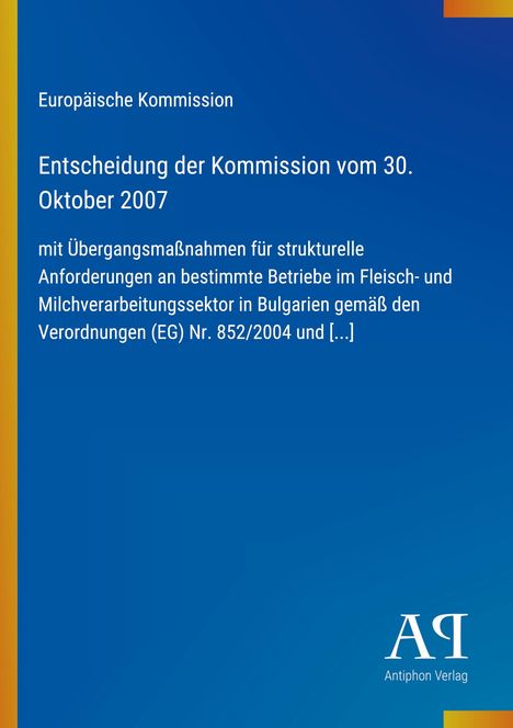 Europäische Kommission: Entscheidung vom 30. Oktober 2007 mit Maßnahmen für Bulgarien. Blaues Design mit Logo.