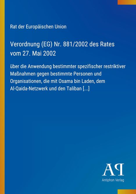 Verordnung (EG) Nr. 881/2002 über Maßnahmen gegen Personen und Organisationen im Zusammenhang mit Al-Qaida. Logo rechts.