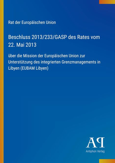 Titel eines Berichts zur EU-Mission zur Grenzunterstützung in Libyen. Blaues Design, Verlagslogo unten rechts.