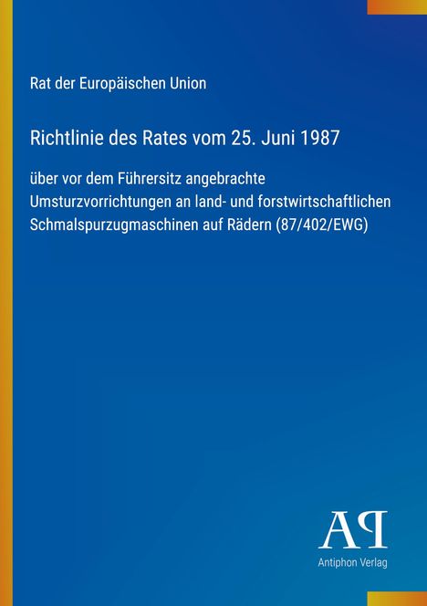 Text: Rat der Europäischen Union, Richtlinie des Rates vom 25. Juni 1987. Blauer Hintergrund mit gelbem Rand.