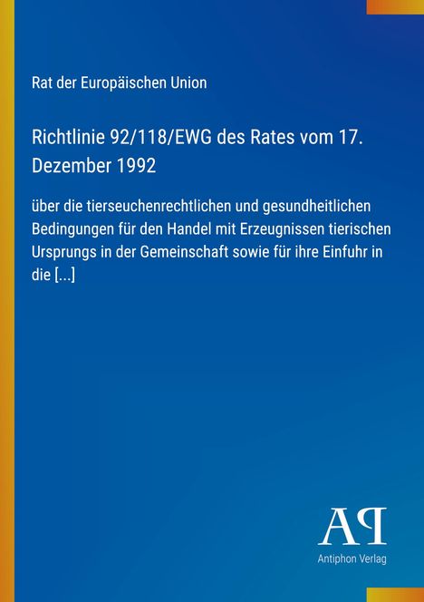 Ein blau-gelbes Titelblatt mit folgendem Text: Rat der Europäischen Union, Richtlinie 92/118/EWG, 17. Dezember 1992.
