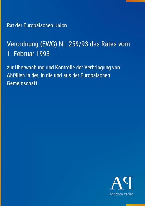 Text über Verordnung (EWG) Nr. 259/93 des Rates zur Überwachung von Abfallverbringung; blaues Design, Logo unten.
