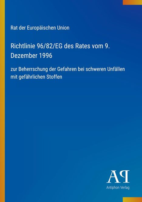 Text zur EU-Richtlinie zur Gefahrenbeherrschung bei Unfällen. Blauer Hintergrund, Antiphon Verlag-Logo unten rechts.
