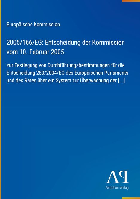 Europäische Kommission, Entscheidung 2005/166/EG vom 10. Februar 2005, Antiphon Verlag-Logo unten.