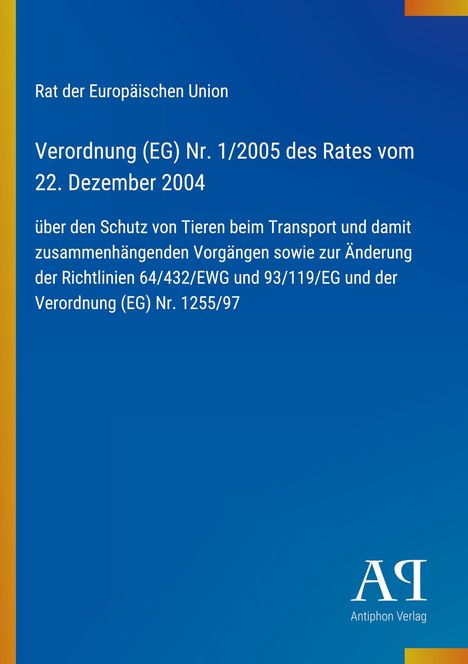Verordnung über Tierschutz beim Transport. Blauer Hintergrund mit gelbem Rand. Logo unten zeigt "Antiphon Verlag".