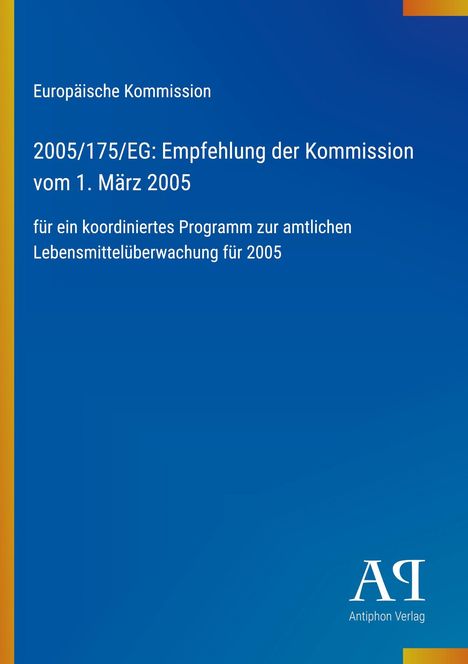 Text über die Empfehlung 2005/175/EG zur Lebensmittelüberwachung 2005. Blaue Hintergrundfarbe, linkes Logo.